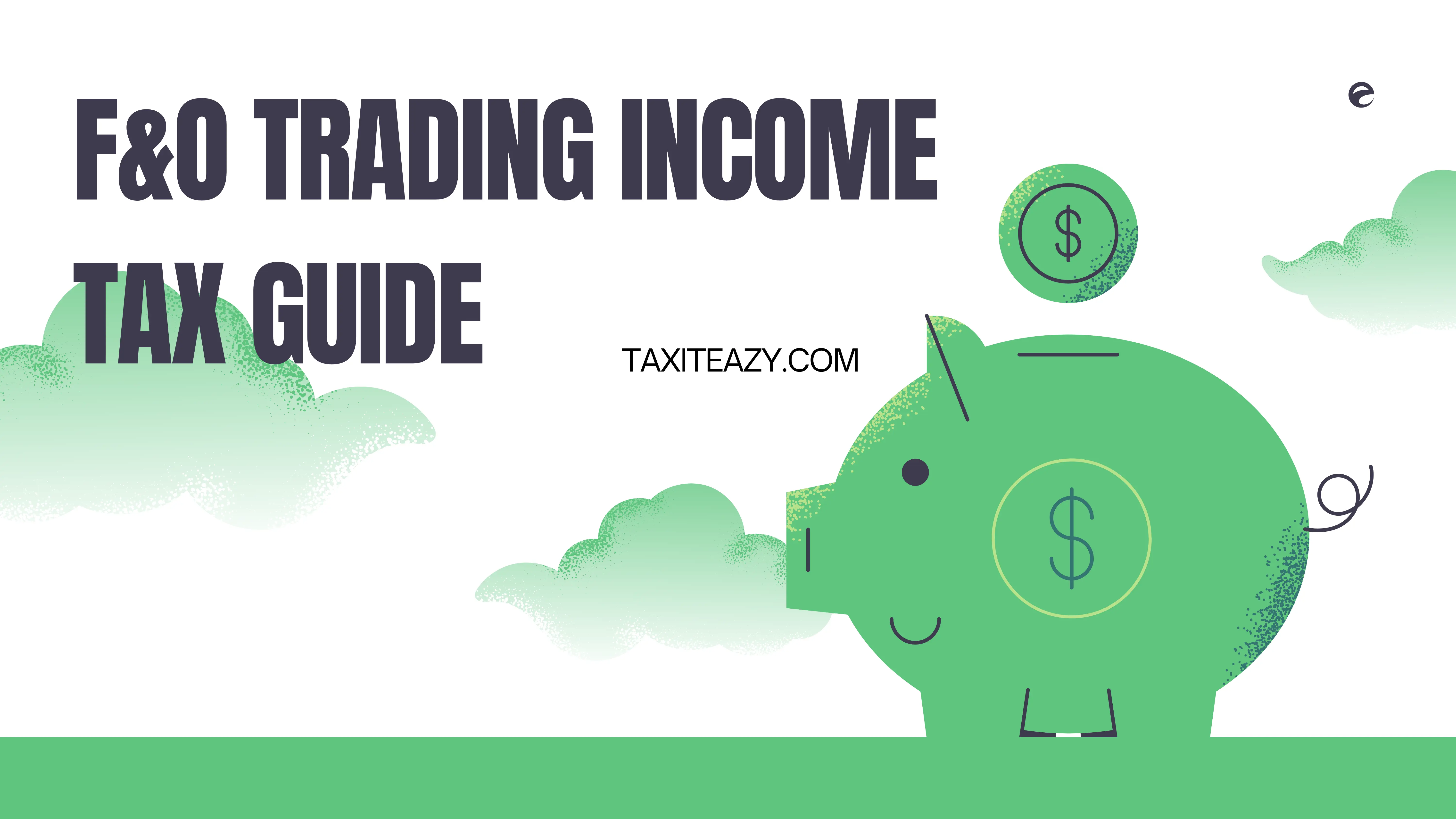 F&O Trading Income Tax