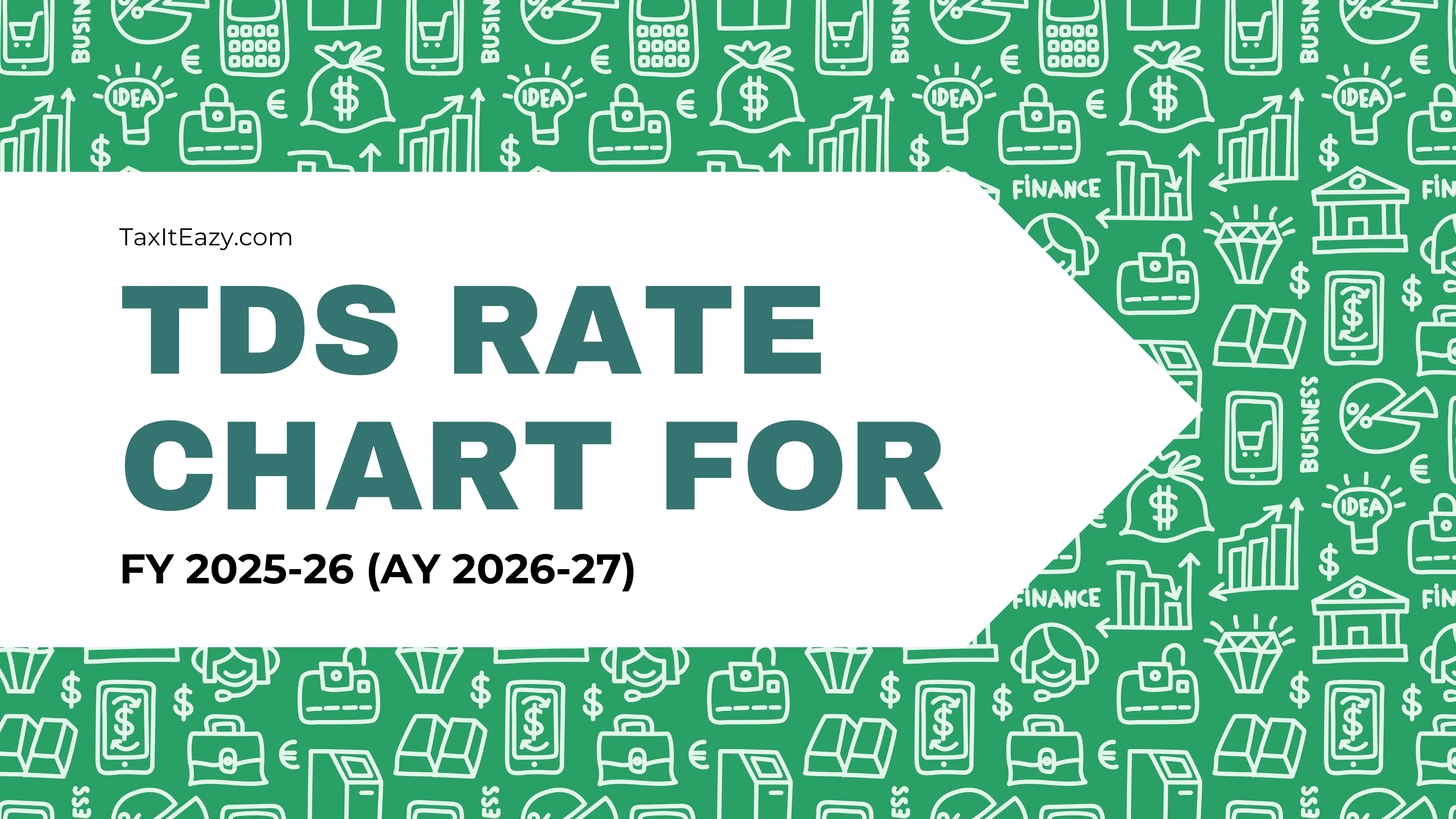 TDS Rate Chart for
FY 2025-26 (AY 2026-27)